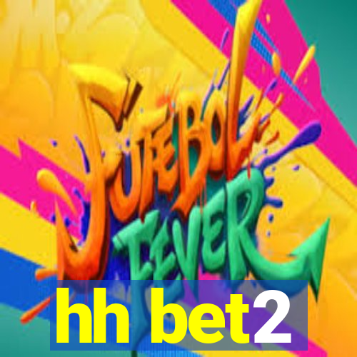 hh bet2