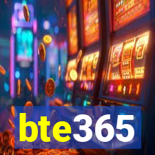 bte365