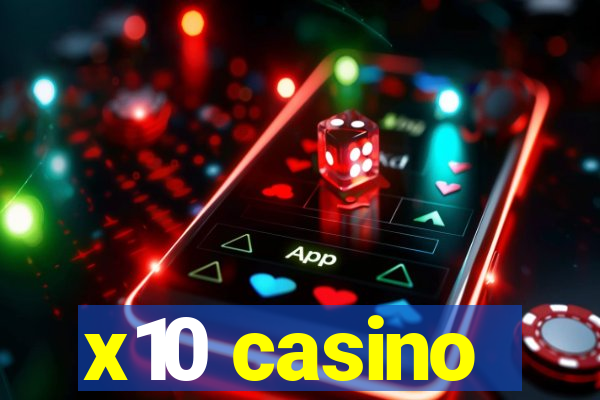 x10 casino
