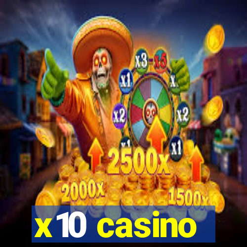 x10 casino