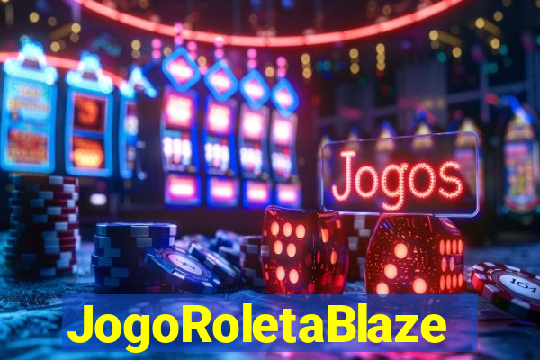 JogoRoletaBlaze