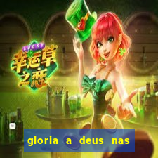gloria a deus nas alturas cifra