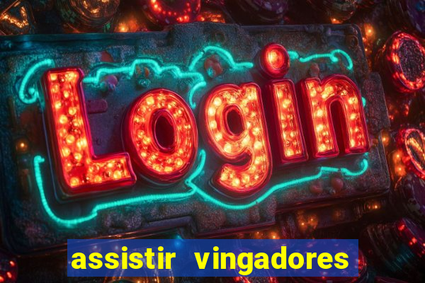 assistir vingadores ultimato filme completo dublado google drive