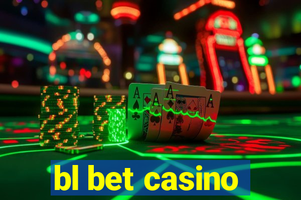 bl bet casino
