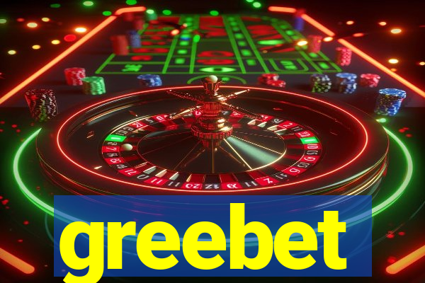 greebet