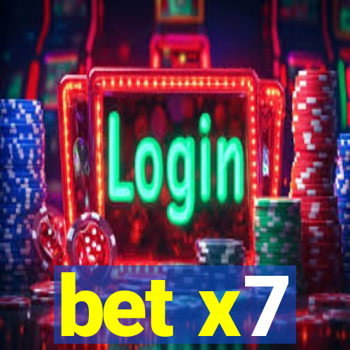 bet x7