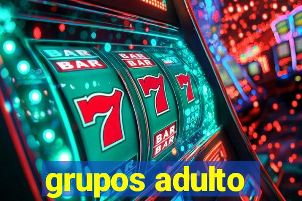 grupos adulto