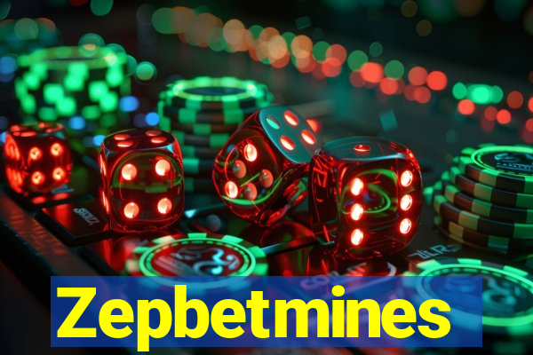Zepbetmines