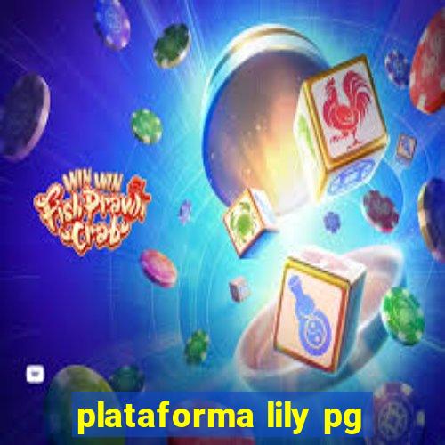 plataforma lily pg