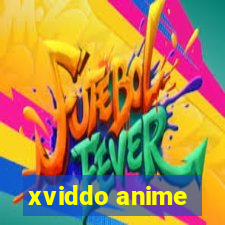 xviddo anime