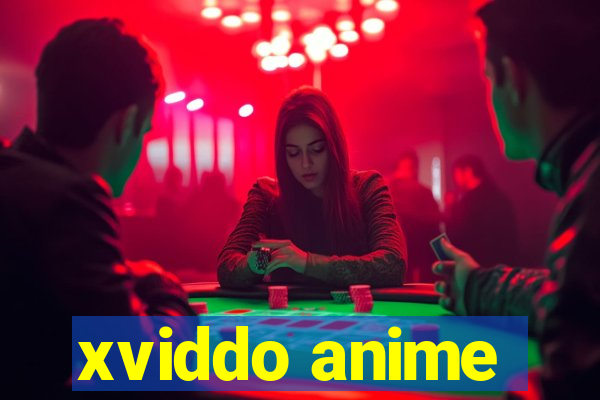 xviddo anime