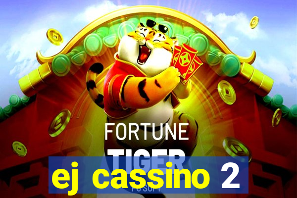 ej cassino 2