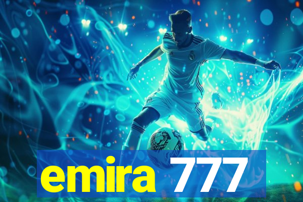emira 777