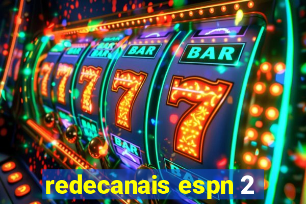 redecanais espn 2