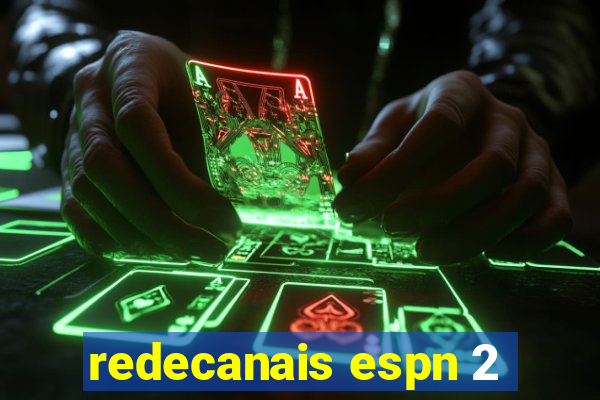 redecanais espn 2