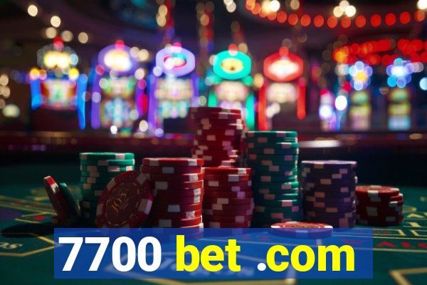 7700 bet .com