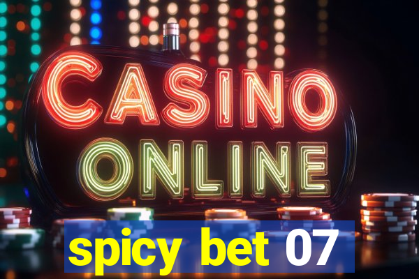 spicy bet 07