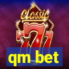 qm bet