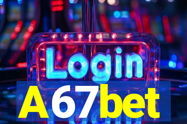 A67bet