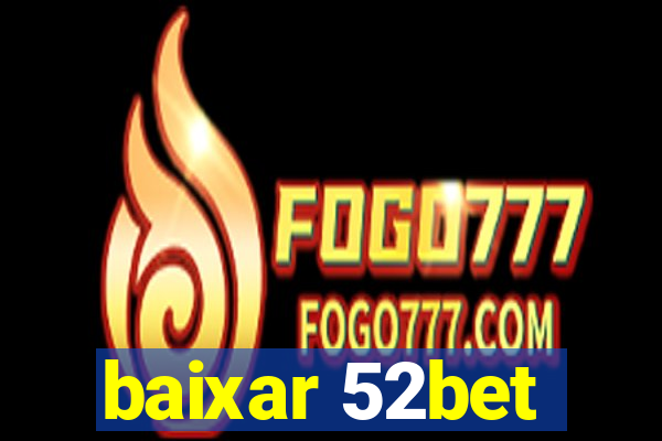 baixar 52bet