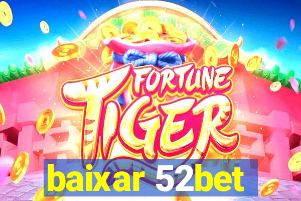 baixar 52bet