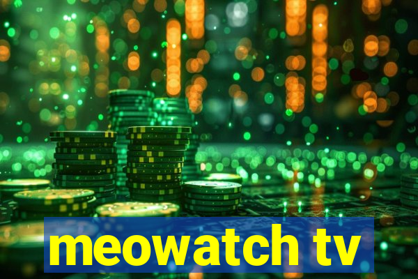 meowatch tv