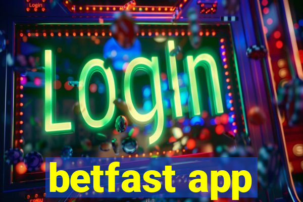 betfast app