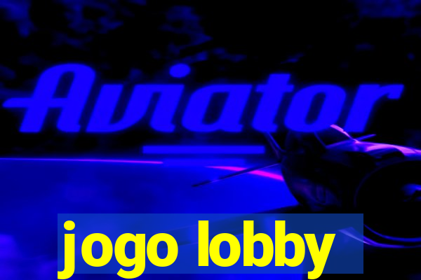 jogo lobby