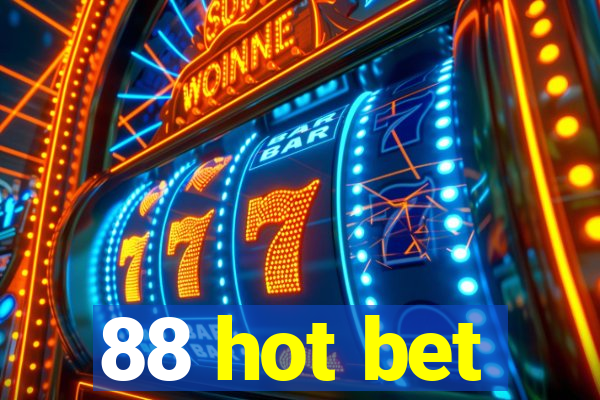 88 hot bet