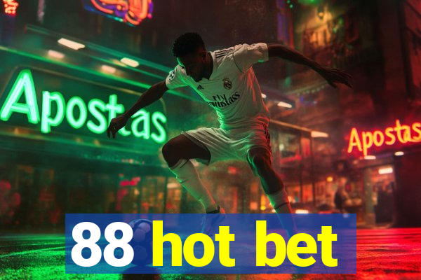 88 hot bet