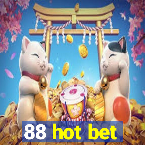 88 hot bet
