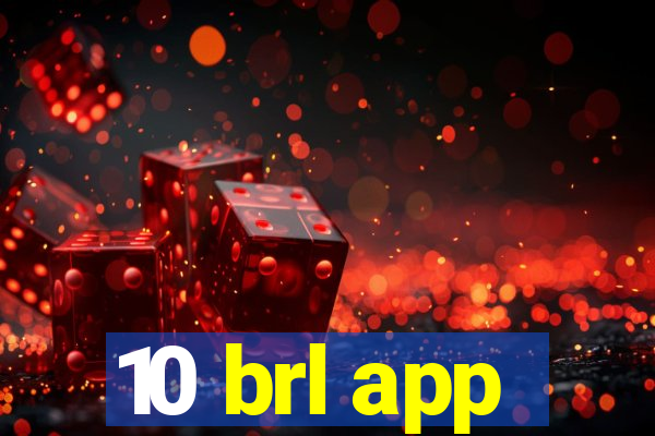 10 brl app