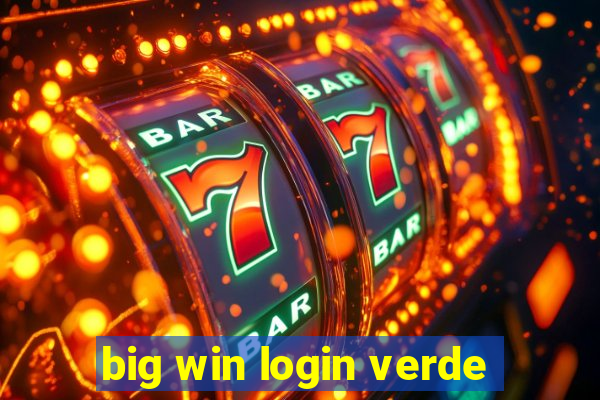 big win login verde