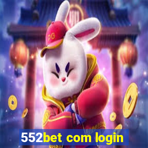 552bet com login