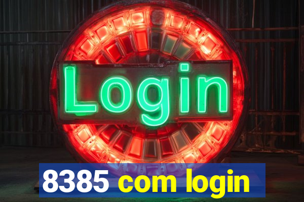 8385 com login