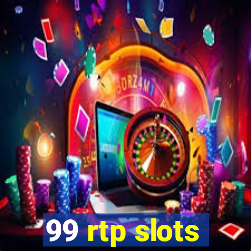 99 rtp slots