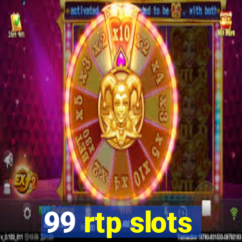99 rtp slots