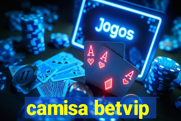 camisa betvip