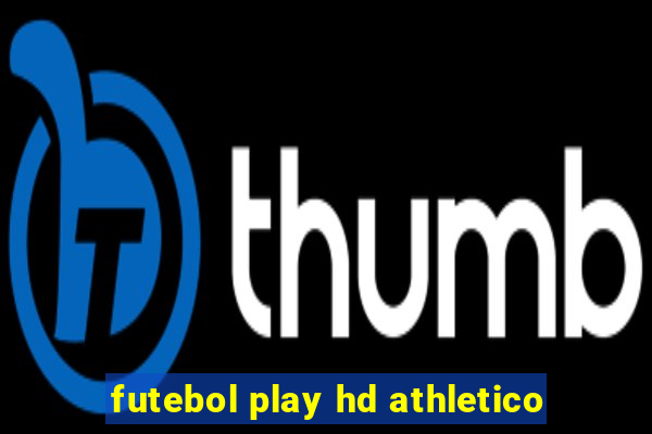 futebol play hd athletico