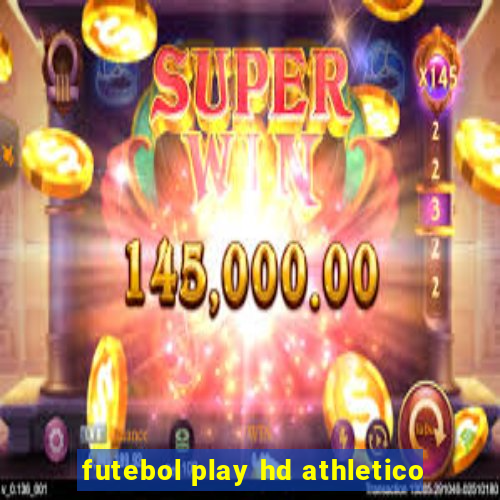 futebol play hd athletico