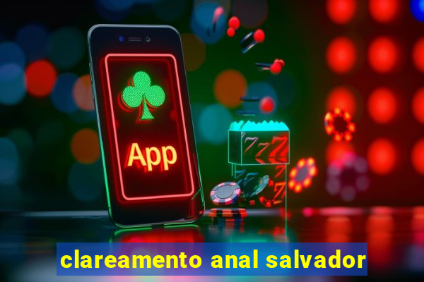 clareamento anal salvador