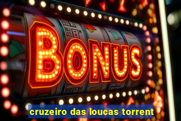 cruzeiro das loucas torrent