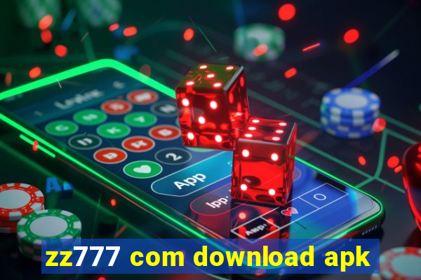 zz777 com download apk
