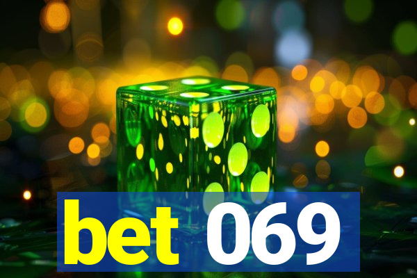 bet 069
