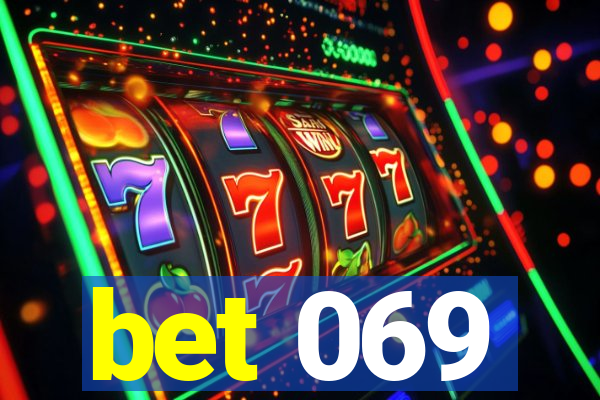 bet 069