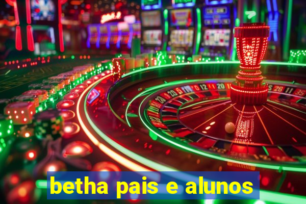 betha pais e alunos