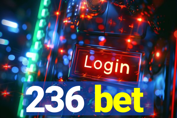 236 bet