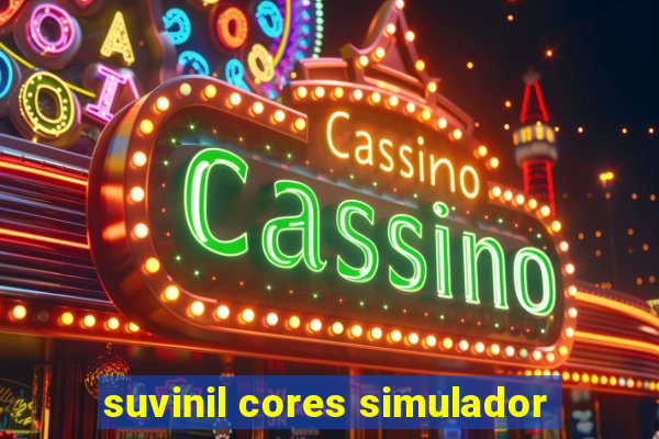 suvinil cores simulador
