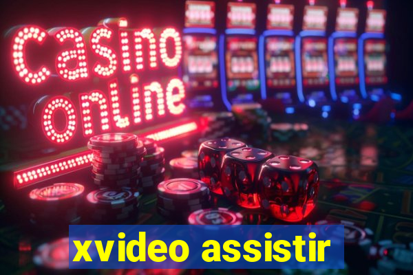 xvideo assistir