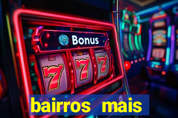 bairros mais perigosos de bh